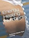Energy Healing Numbers: Radionics Master Rate Catalog