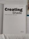 Libro: Creando sombra: diseño, construcción, tecnología (arquitectura en foco)