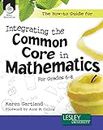 The How-to Guide for Integrating the Common Core in Mathematics Grades 6-8