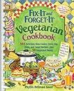 Fix-It and Forget-It Vegetarian Cookbook: 565 Delicious Slow-Cooker, Stove-Top, Oven, And Salad Recipes, Plus 50 Suggested Menus