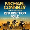Resurrection Walk: The Lincoln Lawyer, Book 7