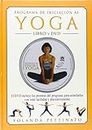 Programa de Iniciación Al Yoga - Libro + DVD (PASO A PASO)