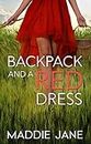 Backpack And A Red Dress (English Edition)