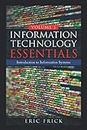 Information Technology Essentials Volume 1: Introduction to Information Systems