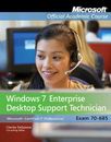 Exam 70-685: Windows 7 Enterprise Desktop Support Technician (Microsoft Offic.