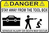 Stay Away from The Tool Box Warning Decal Sticker