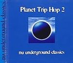 Planet Trip Hop 2