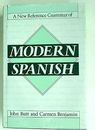 A New Reference Grammar of Modern Spanish By John Butt, Carmen B