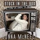 Stuck in the Box: A Life in Local TV News