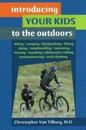 Introducing Your Kids to the Outdoors by Christopher Van Tilburg (2005, Trade...