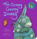 The Grinny Granny Donkey: The sensational best-seller - now in a cute board boo