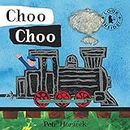 Choo Choo Board Book