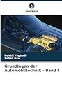 Grundlagen der Automobiltechnik - Band I
