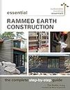 Essential Rammed Earth Construction: The Complete Step-by-Step Guide: 9