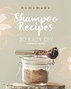 Homemade Shampoo Recipes: 30 Easy DIY Shampoo Recipes