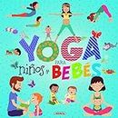 Yoga para niños y bebés (Yoga para peques) (Spanish Edition)