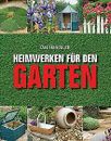 Heimwerken für den Garten: Das Handbuch von Peter B... | Buch | Zustand sehr gut