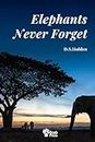 Elephants Never Forget: Alphabetical password log book disguised to keep logins and usernames safe. Record, organize and manage codes for internet apps, wifi, networks, and online accounts. Discreet incognito cover.