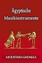 Ägyptische Musikinstrumente (German Edition)