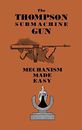 Anon The Thompson Submachine Gun (Poche)