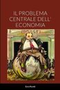 Il Problema Centrale Dell' Economia by Ezra Pound Paperback Book