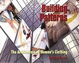 building-patterns-the-architecture-of-women-s-clothing