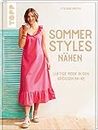 Sommer-Styles nähen: Luftige Mode in den Größen 34-46