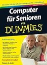 Computer für Senioren für Dummies: Die ersten Schritte mit dem Laptop oder PC - in Großdruck