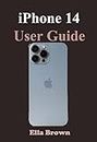 iPHONE 14 USER GUIDE