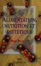 Alimentation, Nutrition et Dietetique Mario N.d. Dulude