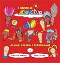 Album: Colora i personaggi!: 9 (I Giochi Di Palloncino)
