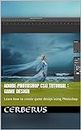 Adobe Photoshop CS6 tutorial : Game Design: Learn how to create game design using Photoshop