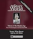 Story of the World, Vol. 4 Audiobook, Revised Edition: History for the Classical Child: The Modern Age: 8