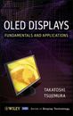 OLED Display: Fundamentals and Applications (Wiley Series in Dis