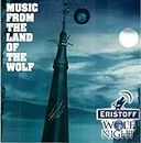 Music From The Land Of The Wolf