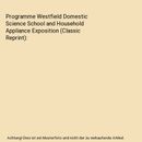 Programme Westfield Domestic Science School and Household Appliance Exposition (