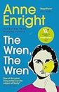 The Wren, The Wren: Shortlisted for the Women’s Prize for Fiction 2024