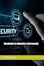 Introduction to Automotive Cybersecurity