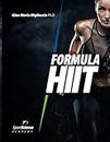 Formula HIIT: L'allenamento intervallato ad alta intensità per sport e fitness. Basato su evidenze scientifiche.: 1 (Sport Science Academy)