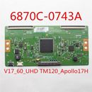Tcon Board 6870C-0743A V17_60_UHD TM120_Apollo17H 60 pulgadas tarjeta lógica de TV para LG