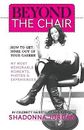 Beyond Chair How Get Most Out Your Career My Most by Jordan Shadonna -Paperback