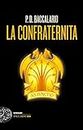 La confraternita (Einaudi. Stile libero big) (Italian Edition)