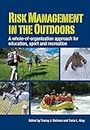 Risk Management in the Outdoors: A Whole-of-Organisation Approach for Education, Sport and Recreation