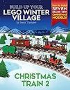 Build Up Your LEGO Winter Village: Christmas Train 2