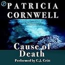 Cause of Death: Kay Scarpetta Series, Book 7