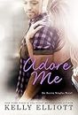 Adore Me (Austin Singles Book 3)