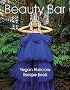 Beauty Bar: Vegan Haircare Recipe Book