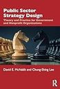 Public Sector Strategy Design: Theory and Practice for Government and Nonprofit Organizations