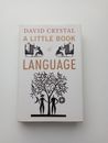 A Little Book of Language by David Crystal (Hardcover, 2010)