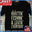 Hunting Fishing Loving Every Day Camo T-Shirt Dad Fathers Mens Funny Gift